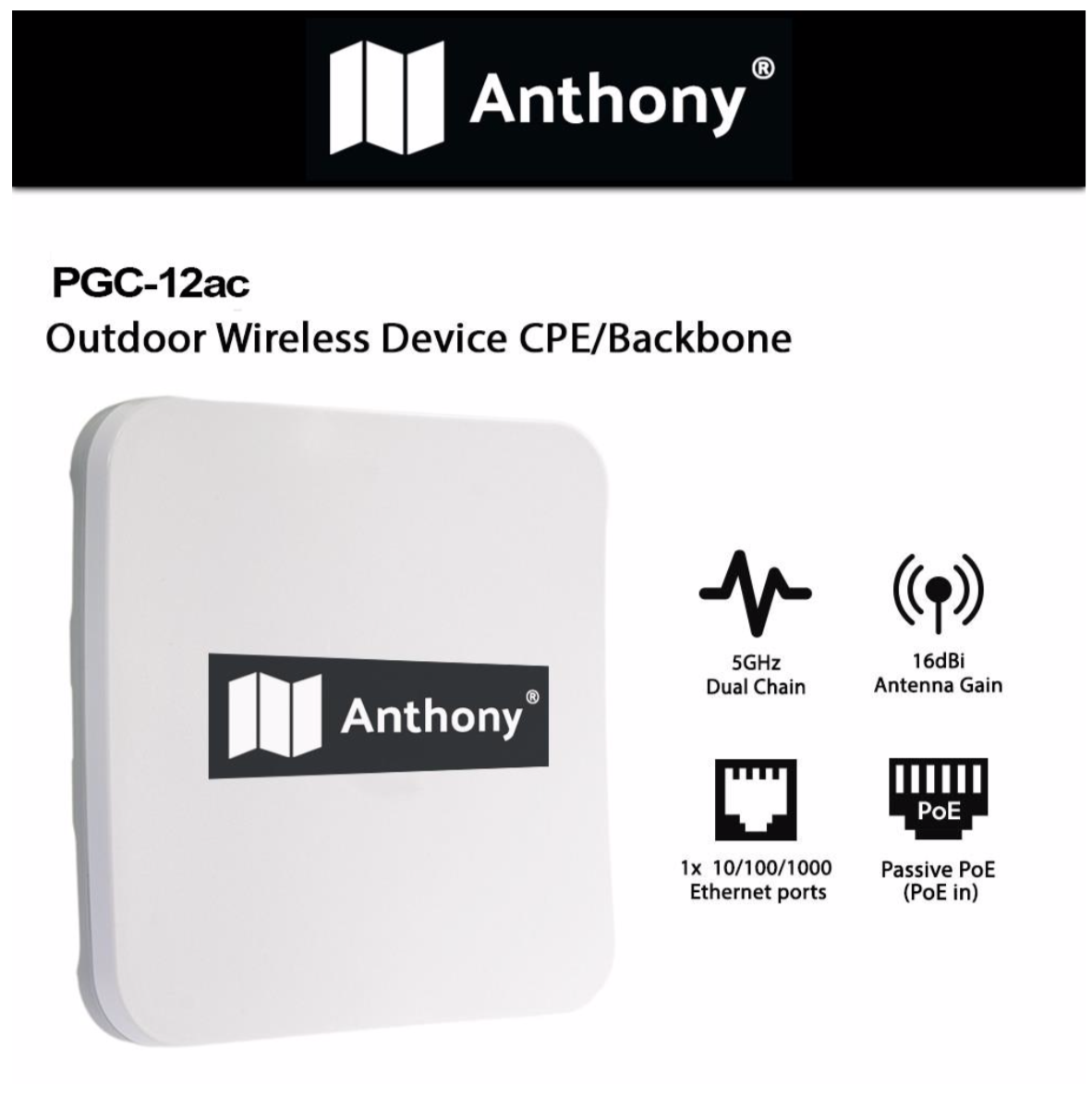 Anthony PGC-12AC Outdoor Wireless Device CPE/Backbone Point to Point 5GHZ Dual Chain