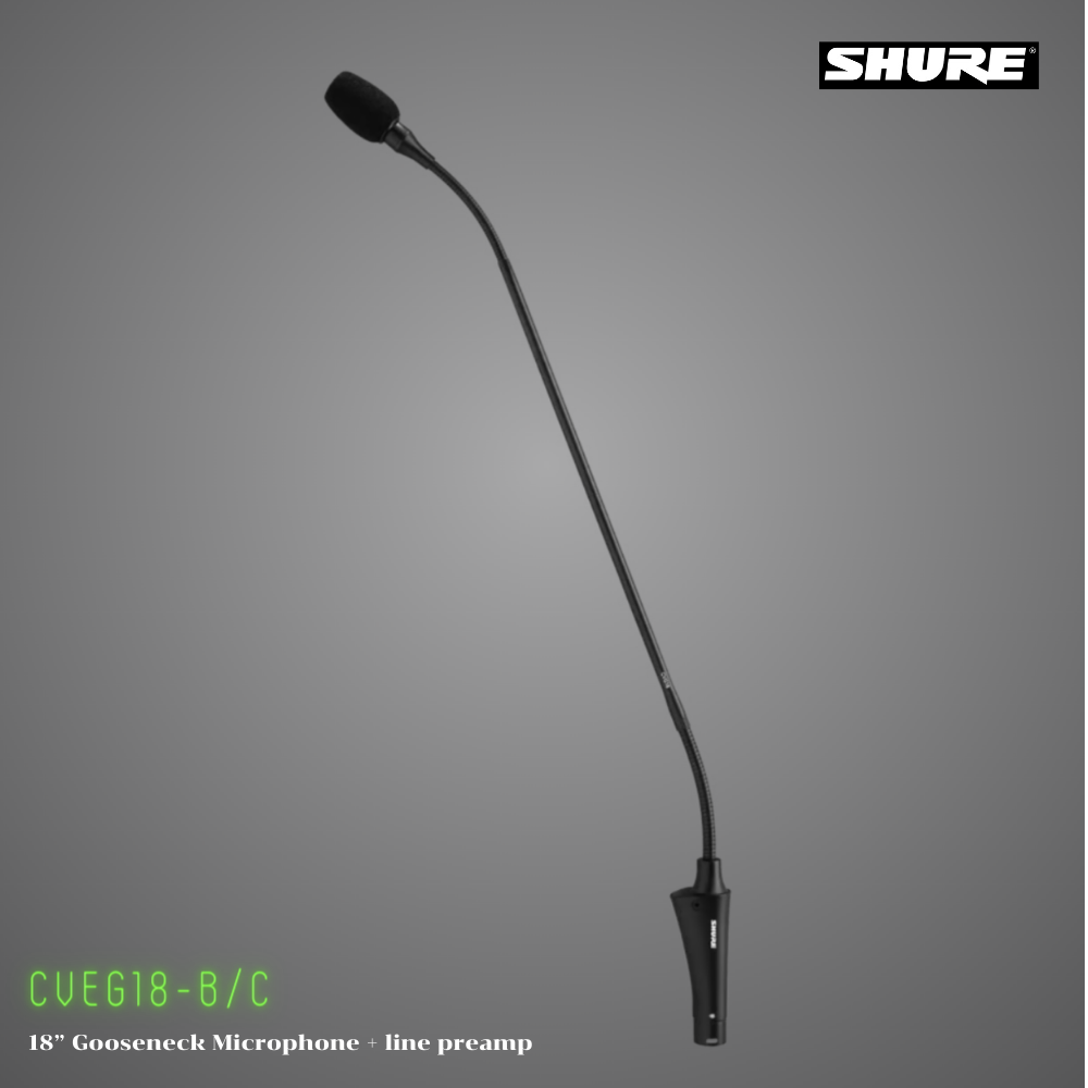 SHURE CVEG18 18” Gooseneck Microphone + line preamp (ก้านไมค์)