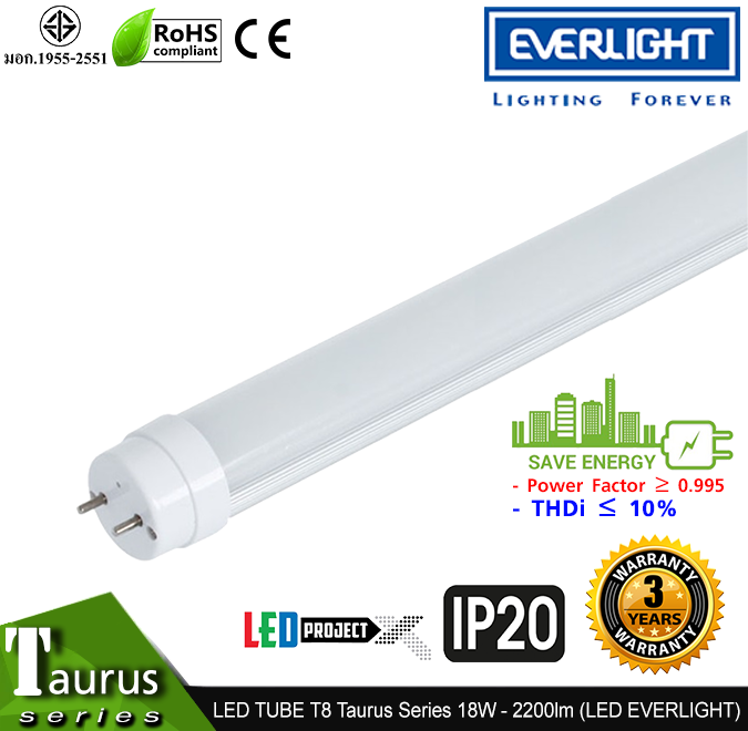 หลอดไฟ LED Tube T8 รุ่น Taurus 18W (LED EVERLIGHT - 2200 Lumen)