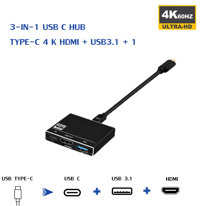 3-IN-1 USB C HUB - TYPE-C 4 k HDMI + USB3.1 + 1 พอร์ต USB3.0