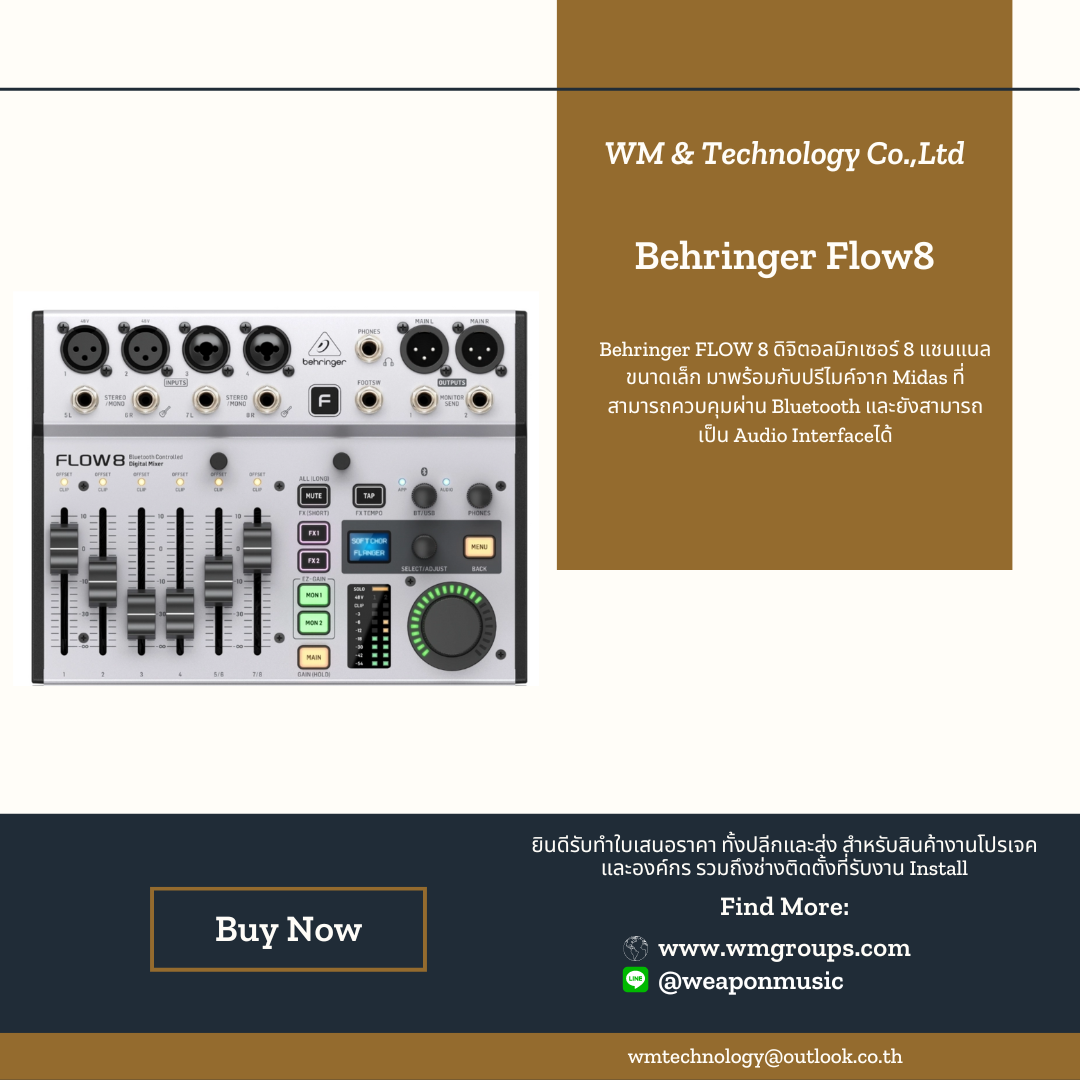 Behringer FLOW 8 Digital Mixer มิกซ์เซอร์ดิจิตอล สำหรับงาน Live& Sound งาน Live Streaming และ Studio บันทึกเสียง